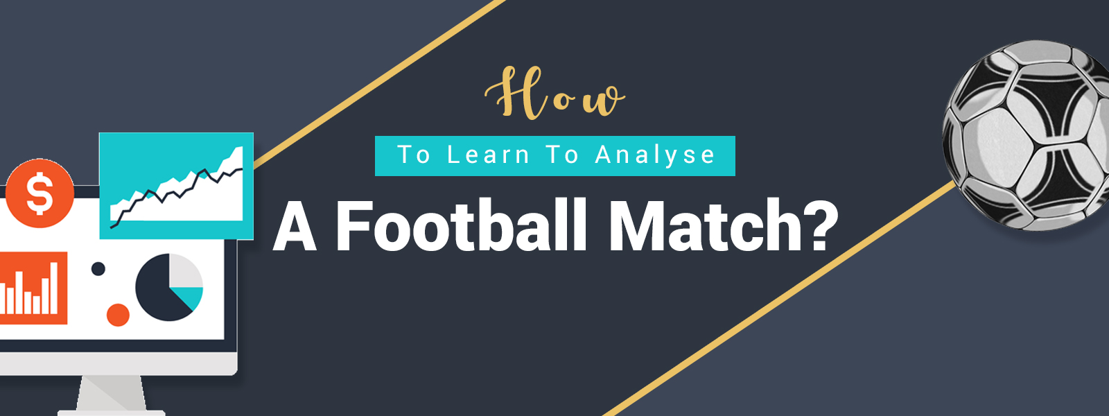 SportsPrediction Blog | Learn How To Analyse A Football Match?