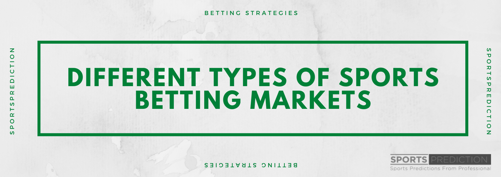 Different Types Of Sports Betting Markets