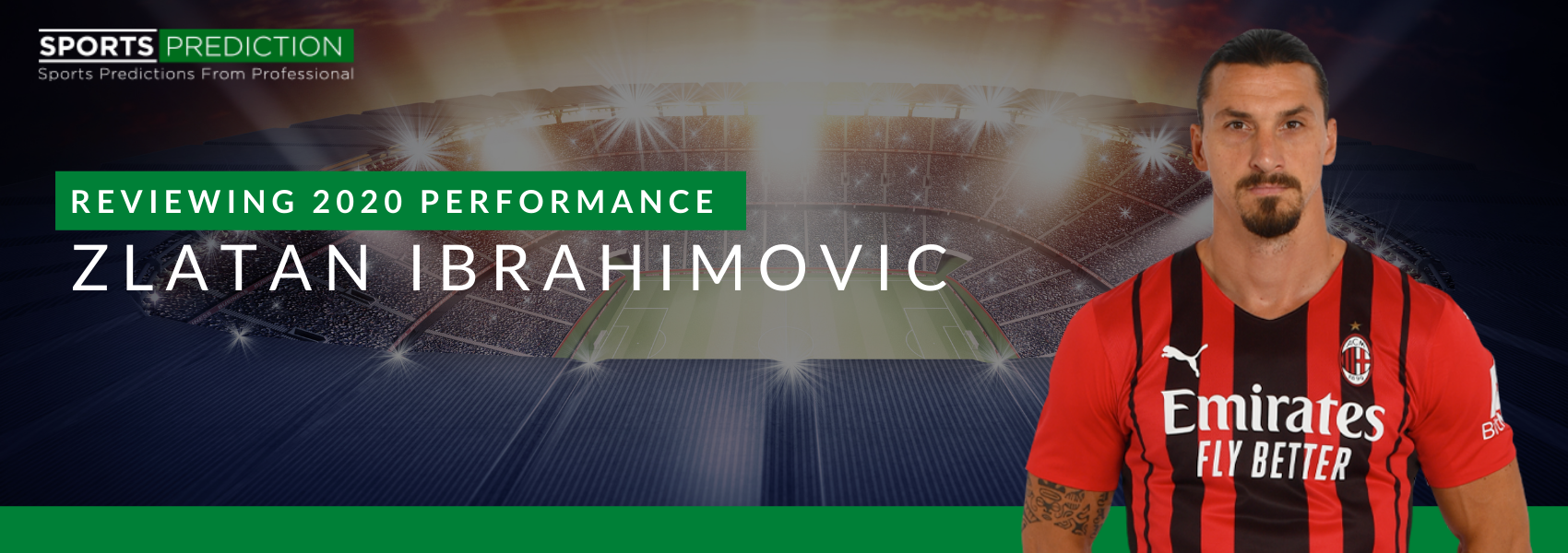 Reviewing Zlatan Ibrahimovic 2020 Performance