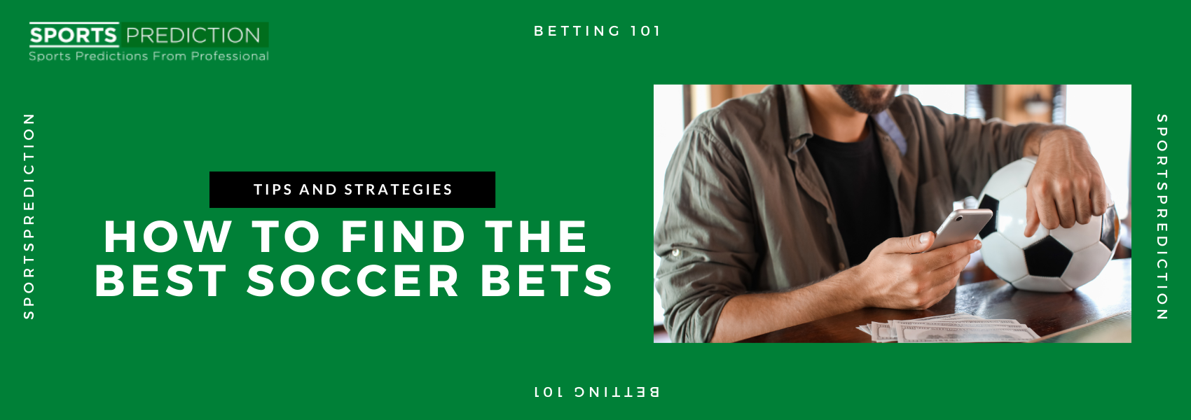 How To Find The Best Soccer Bets: Tips And Strategies