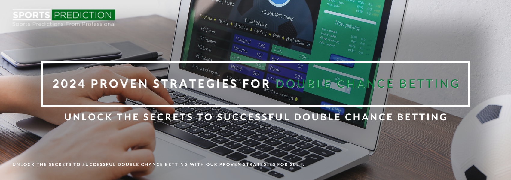 2024 Proven Strategies For Double Chance Betting