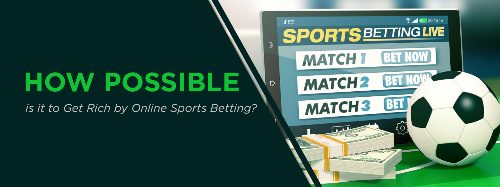 Is It Possible To Get Rich With Online Sports Betting?