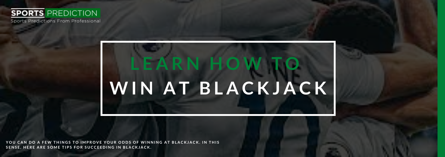Learn How To Win At Blackjack