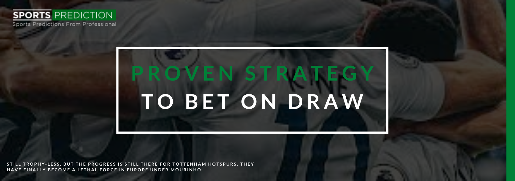 Proven Strategy To Bet On Draw