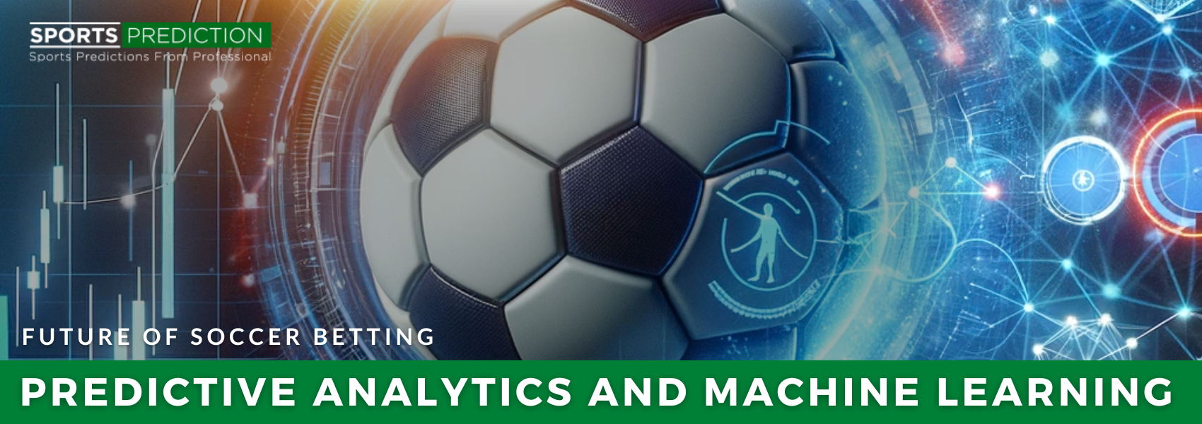 Future Of Soccer Betting: Predictive Analytics And Machine Learning