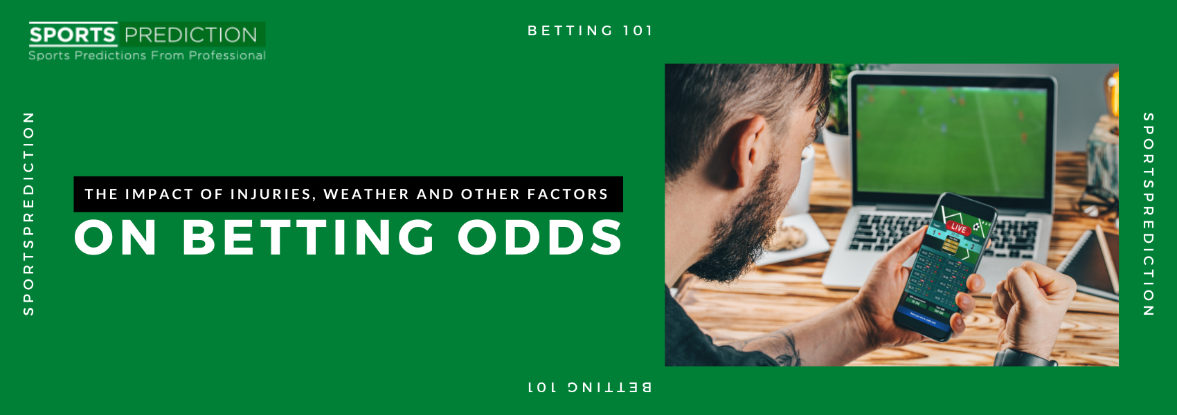 The Impact Of Injuries, Weather And Other Factors On Betting Odds