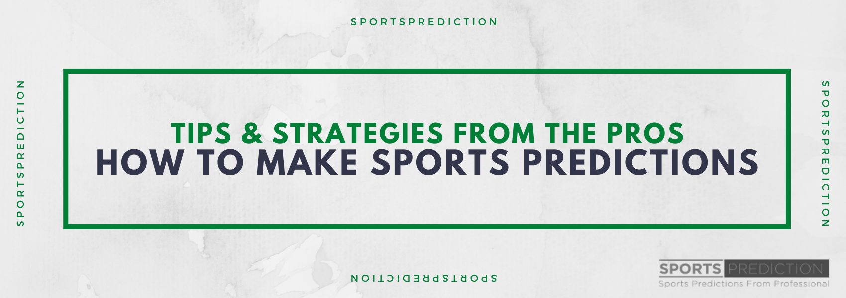 How To Make Sports Predictions: Tips & Strategies From The Pros