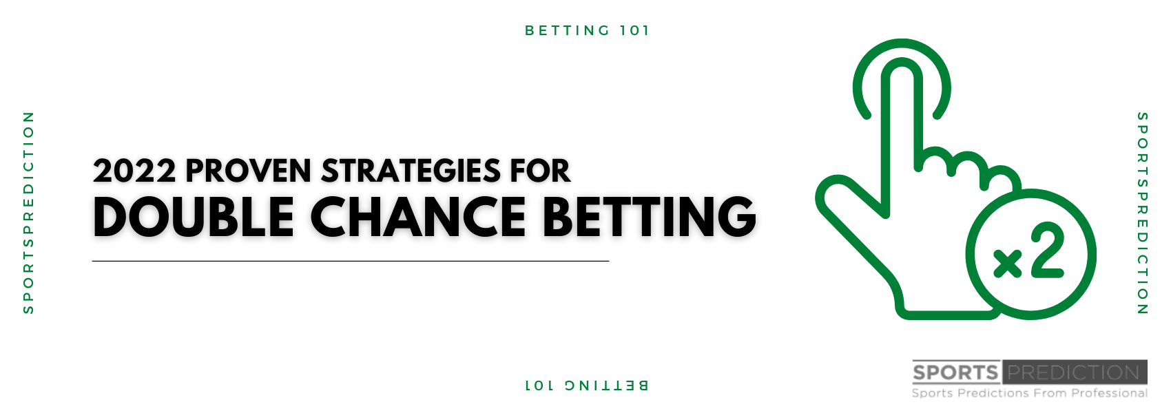 2022 Proven Strategies For Double Chance Betting