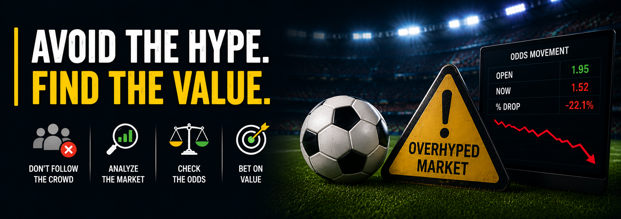 How to Spot Overhyped Football Betting Markets