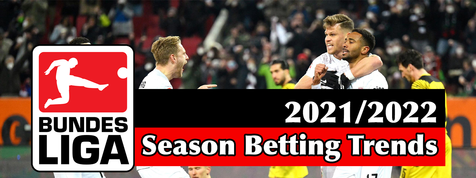 Bundesliga 2021/22 Season Betting Trends