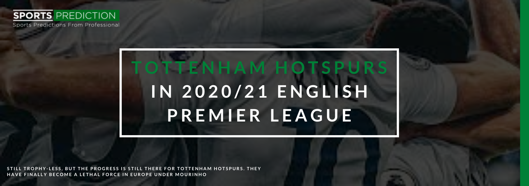 Tottenham Hotspurs In 2020/21 English Premier League