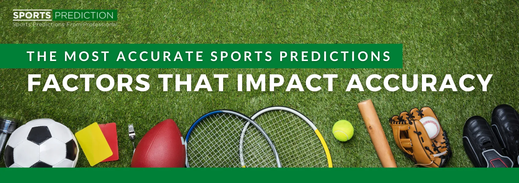 The Most Accurate Sports Predictions: Factors That Impact Accuracy