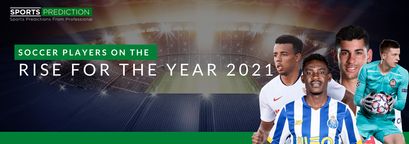 Soccer Players On The Rise For The Year 2021