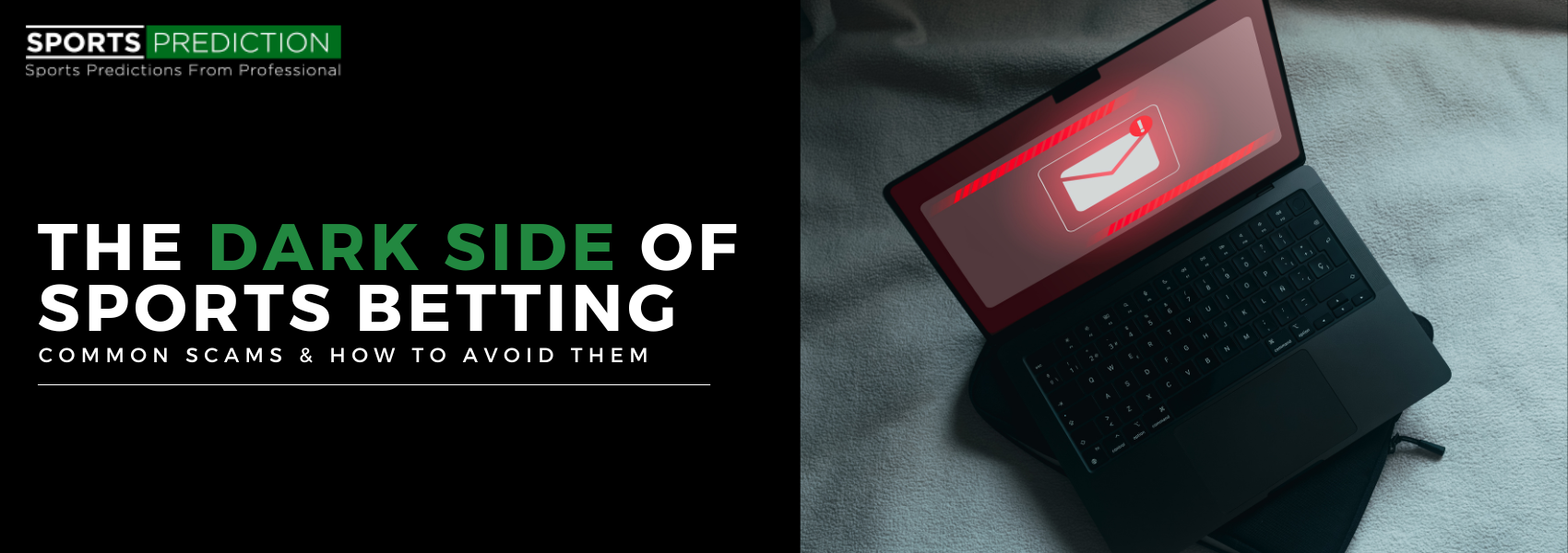 The Dark Side of Sports Betting | Common Scams & How to Avoid Them