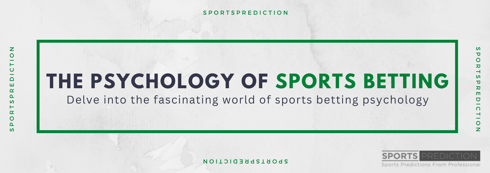 The Psychology Of Sports Betting