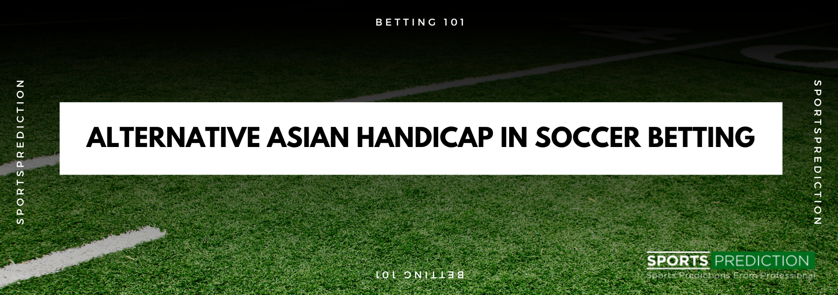 The Alternative Asian Handicap In Soccer Betting