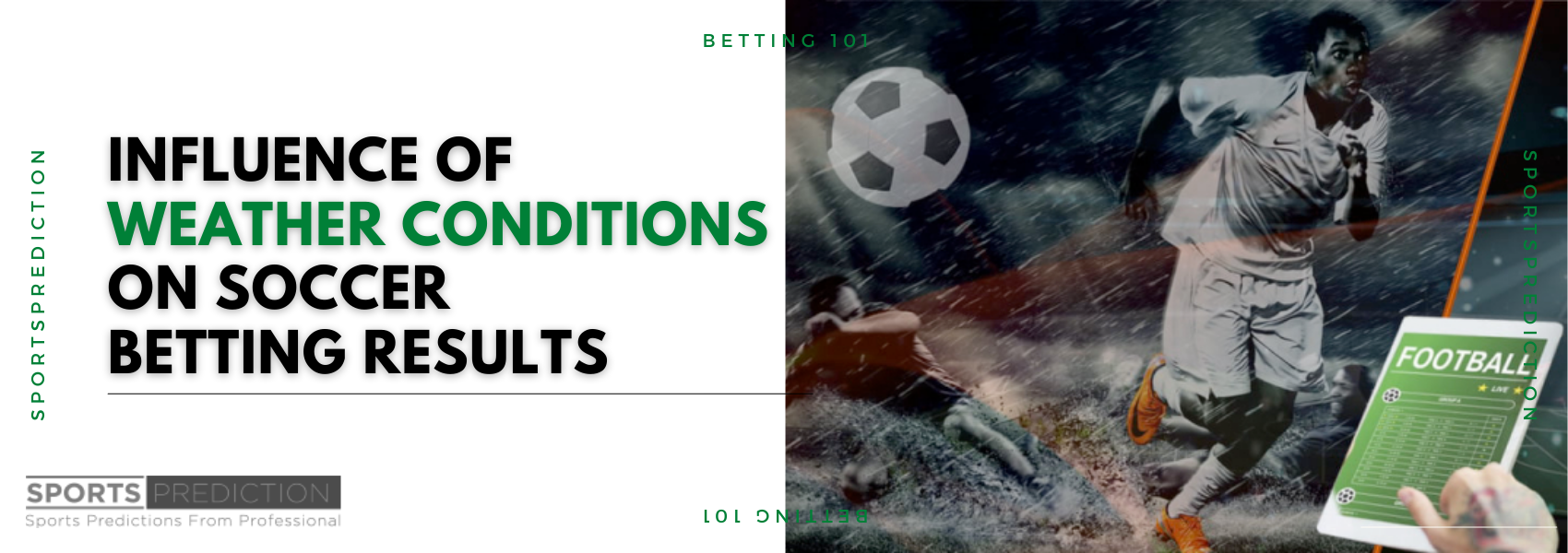 The Impact Of Weather Conditions On Soccer Betting Outcomes