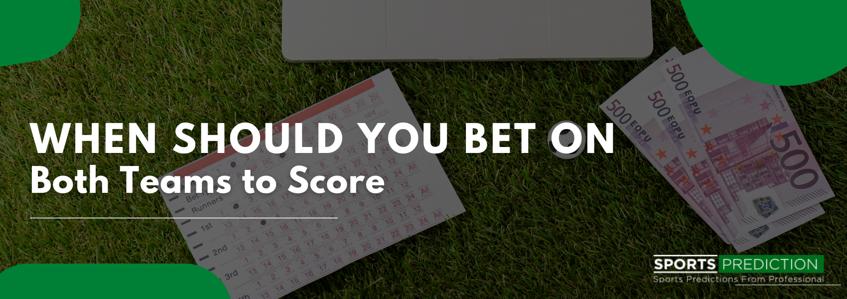 What is BTTS Betting, How to bet on BTTS