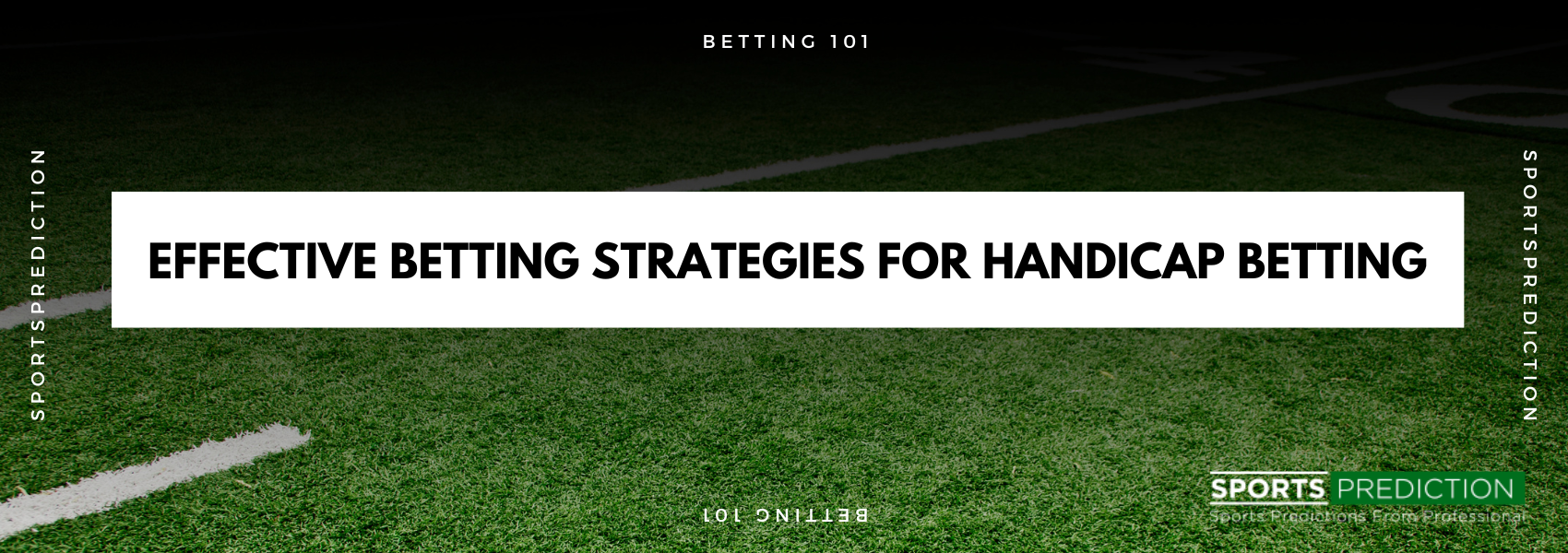Most Effective Betting Strategies For Handicap Betting