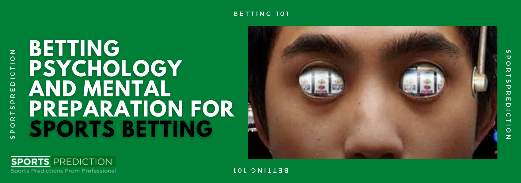 Betting Psychology And Mental Preparation For Sports Betting