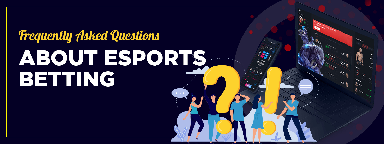 Frequently Asked Questions About eSports Betting