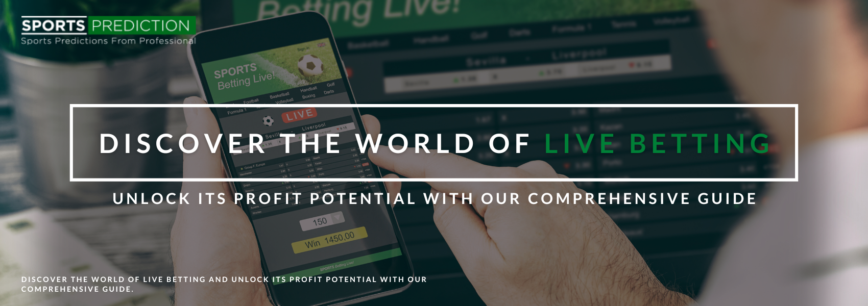 What Is Live Betting And How To Profit from It?