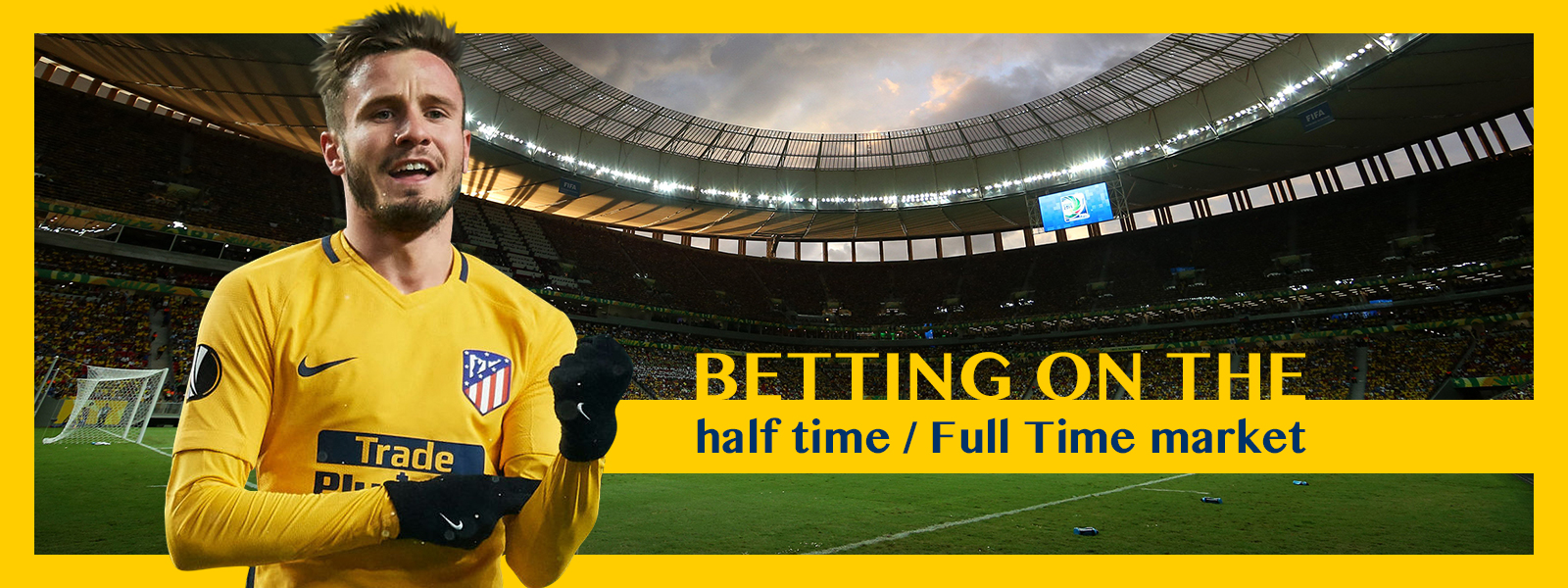 Half-time and Full-time Market In Soccer Betting