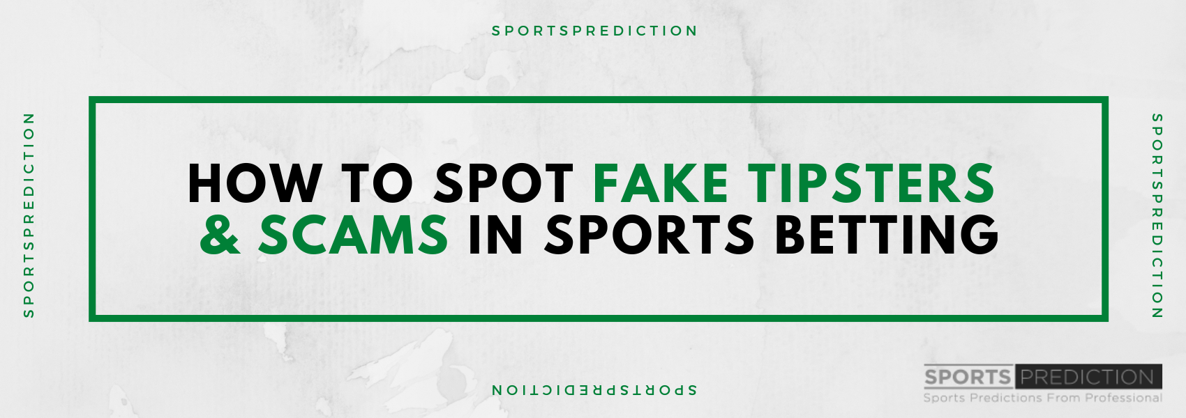 How to Spot Fake Tipsters & Scams in Sports Betting