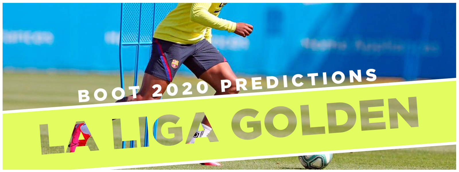 La Liga Golden Boot 2020 Predictions