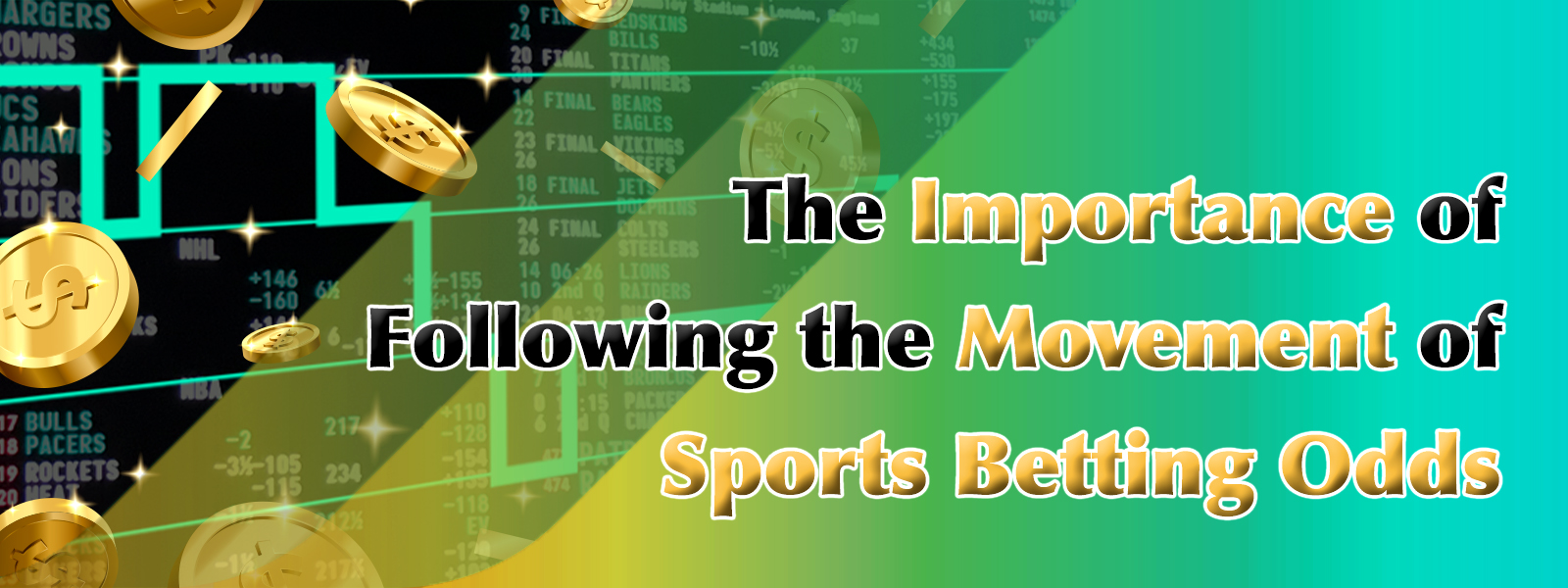 The Importance Of Following The Movement Of Sports Betting Odds