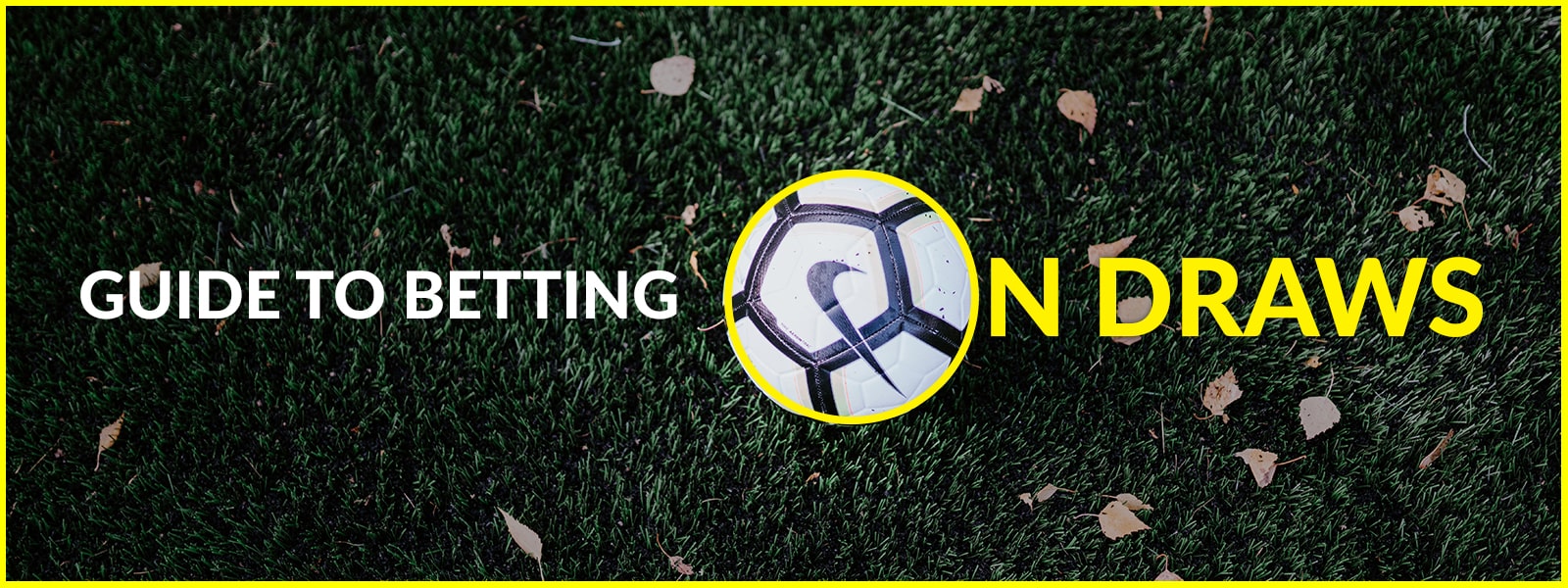 SportsPrediction Blog | Guide Betting On Draws